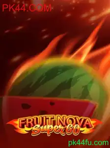 Descubra as Emoções de FruitNovaSuper60: O Novo Fenômeno em PK44.COM