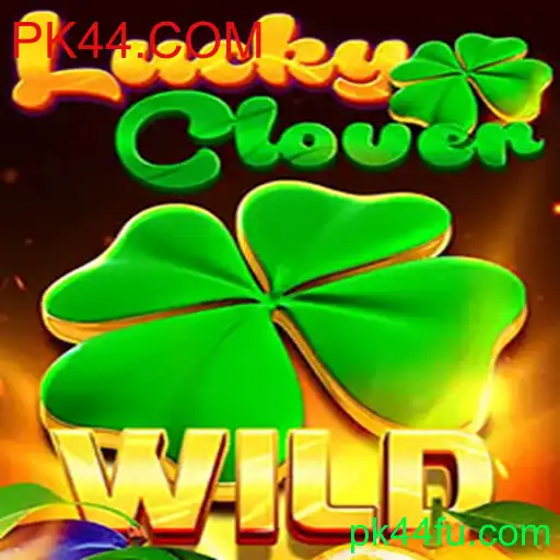 LuckyClover: Descubra a Magia e as Regras do Novo Sucesso PK44.COM