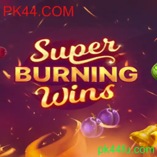 Descubra o Fascinante Mundo de SuperBurningWins e Conheça suas Regras no Universo PK44.COM